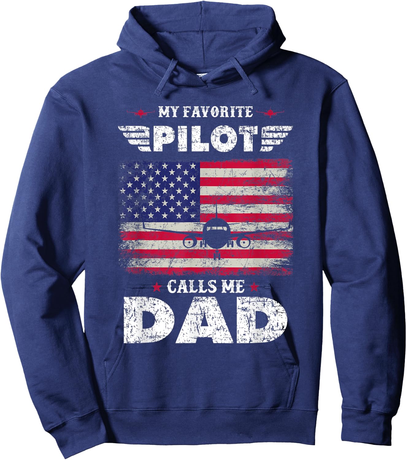 My Favorite Pilot Calls Me Dad Airplane Pilot Fathers Day Hoodie - Hoodie | Navy