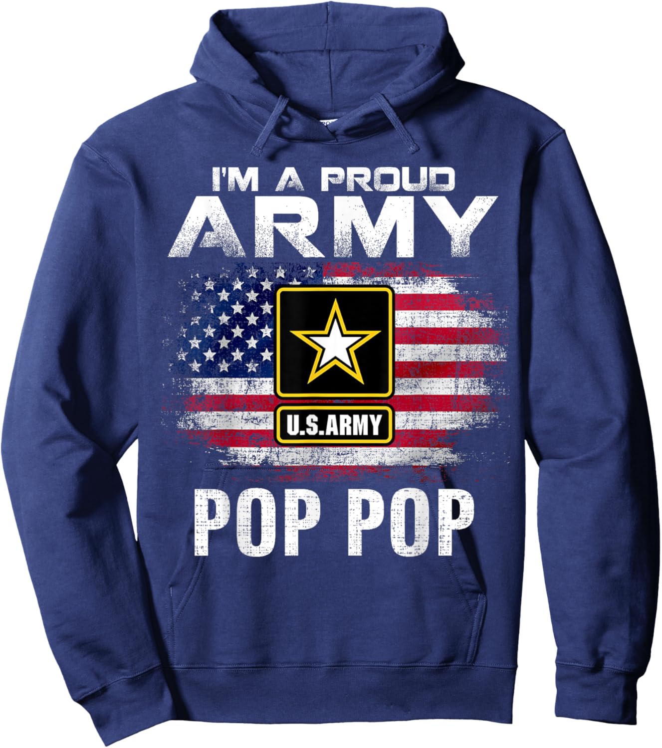 I'm A Proud Army Pop Pop With American Flag Veteran Gift Hoodie - Hoodie | Navy