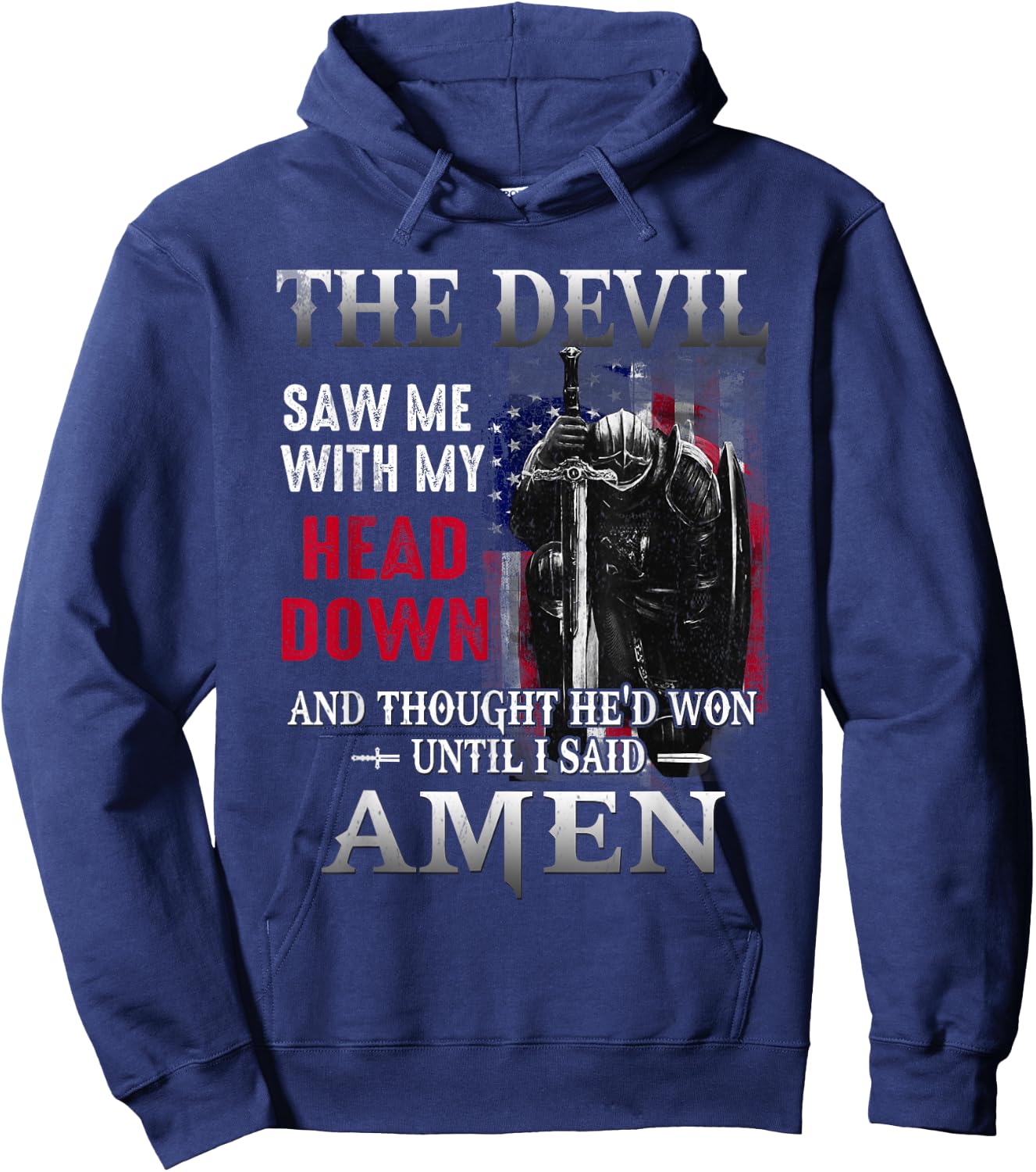 Devil Saw Me With My Head Thought He'd Won Until I Said Amen Hoodie - Hoodie | Navy