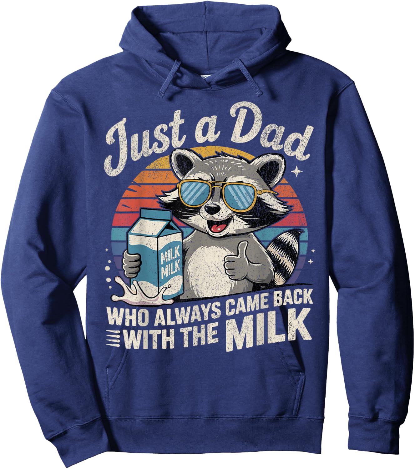 Just A Dad Who Always Came Back Gifts Men Fathers Day Dad Hoodie - Hoodie | Navy