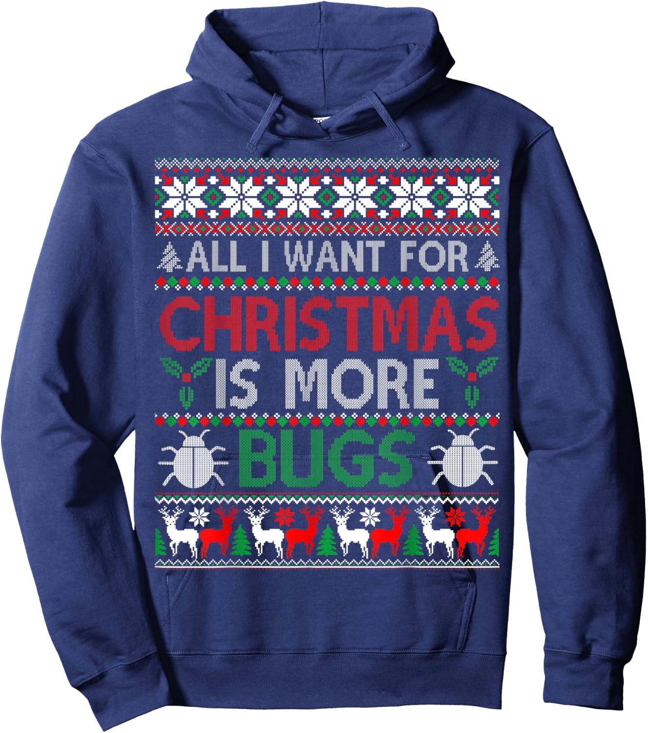 I Want is More Bugs Collector Entomology Ugly Christmas Hoodie - Hoodie | Navy