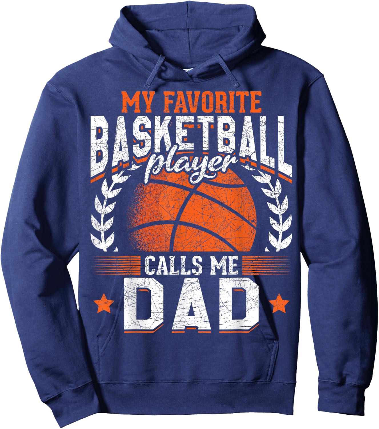 My Favorite Basketball Player Calls Me Dad Basketball Hoodie - Hoodie | Navy