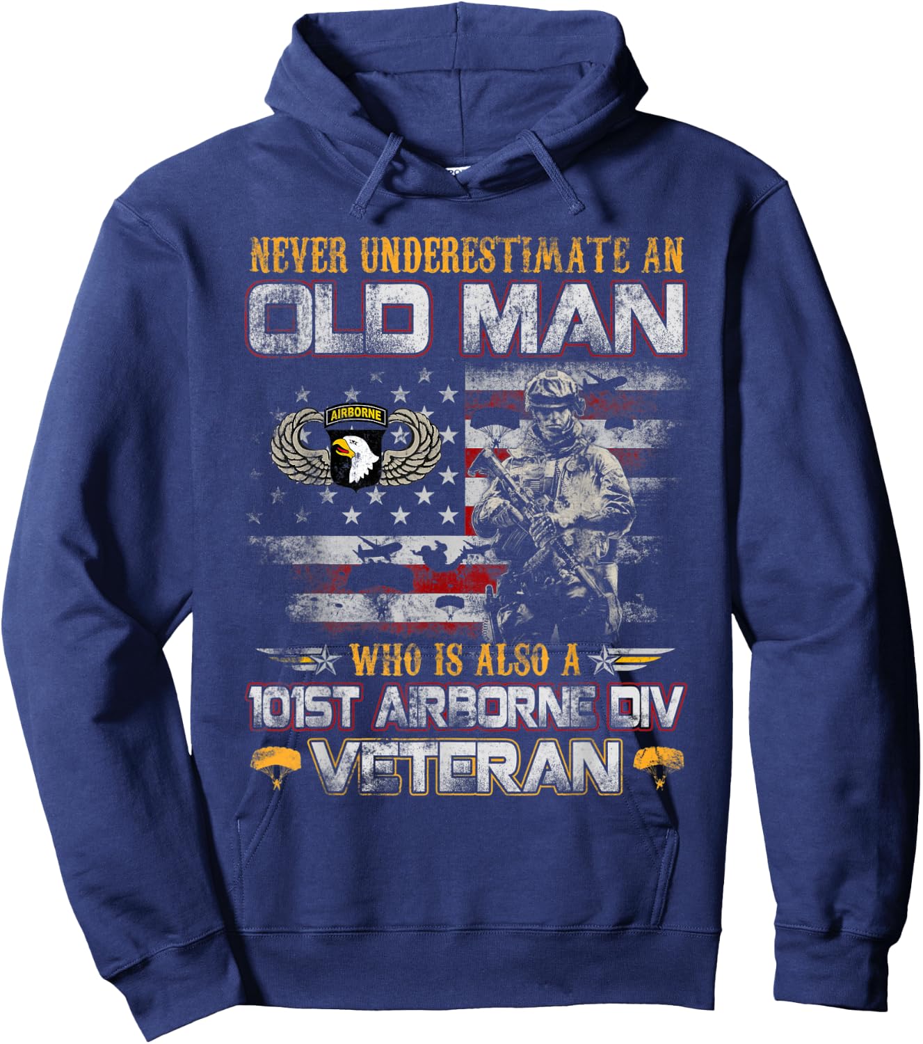 Never Underestimate an Old Man 101st Airborne Veteran Gifts Hoodie - Hoodie | Navy