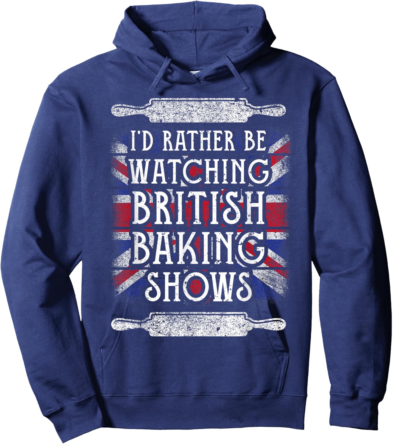 I'd Rather Be Watching British Baking Shows Baking Lover Hoodie - Hoodie | Navy