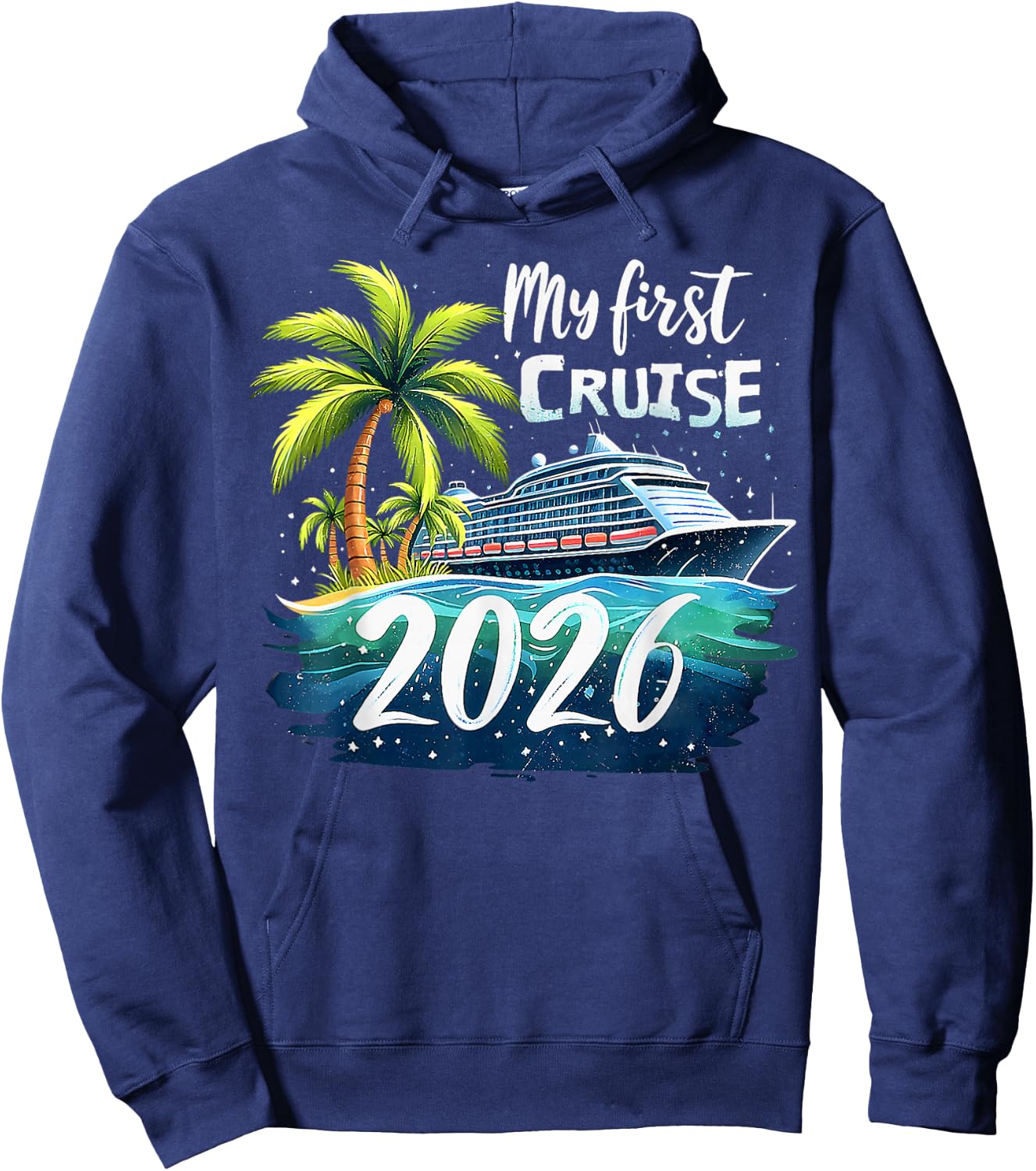 My First Cruise 2026 Funny First Time Cruise Vacation 2026 Hoodie - Hoodie | Navy