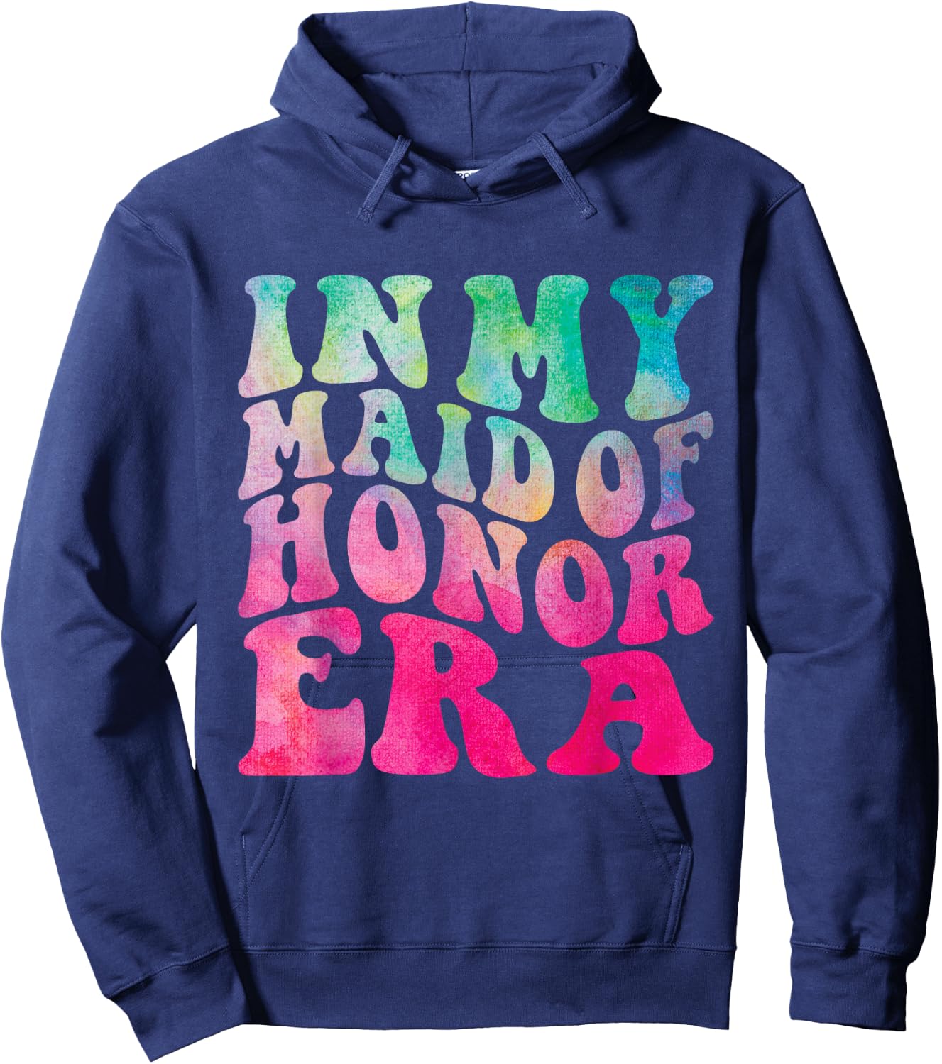 Funny Bridesmaid Wedding Party Cute In My Maid of Honor Era Hoodie - Hoodie | Navy