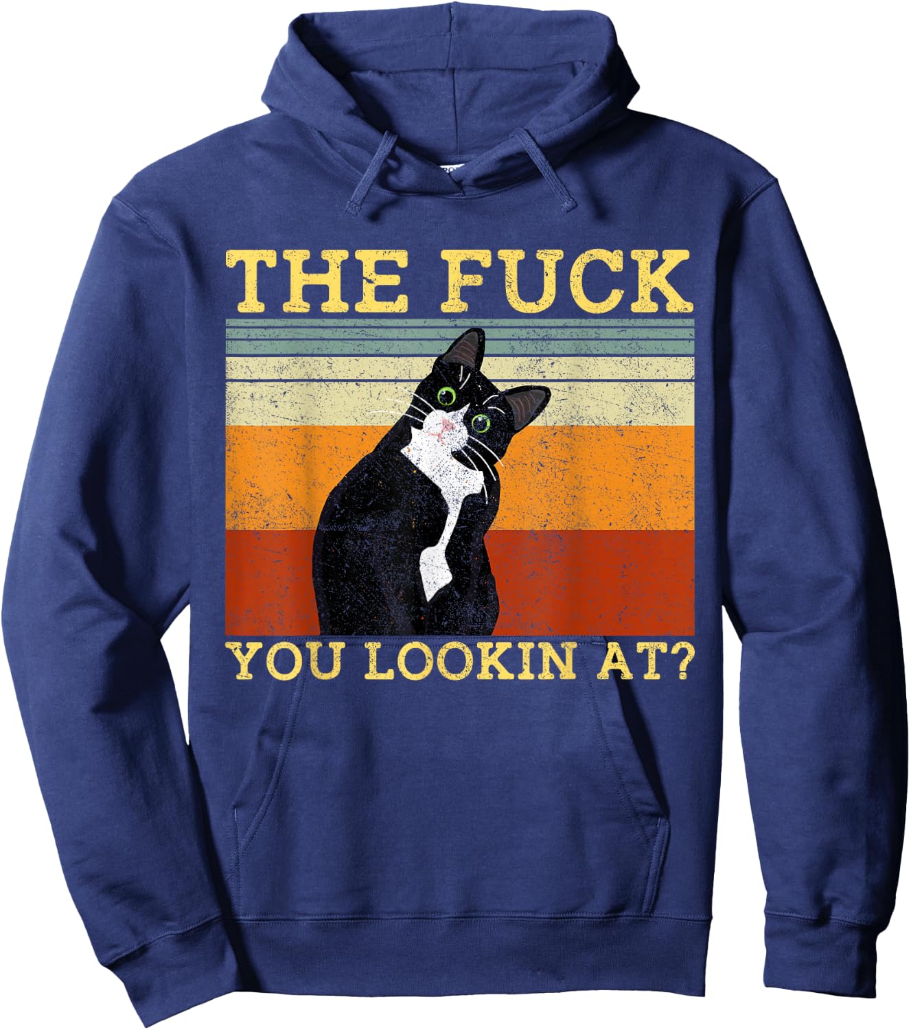 The Fuck You Lookin At Cat Lovers Men Hoodie - Hoodie | Navy
