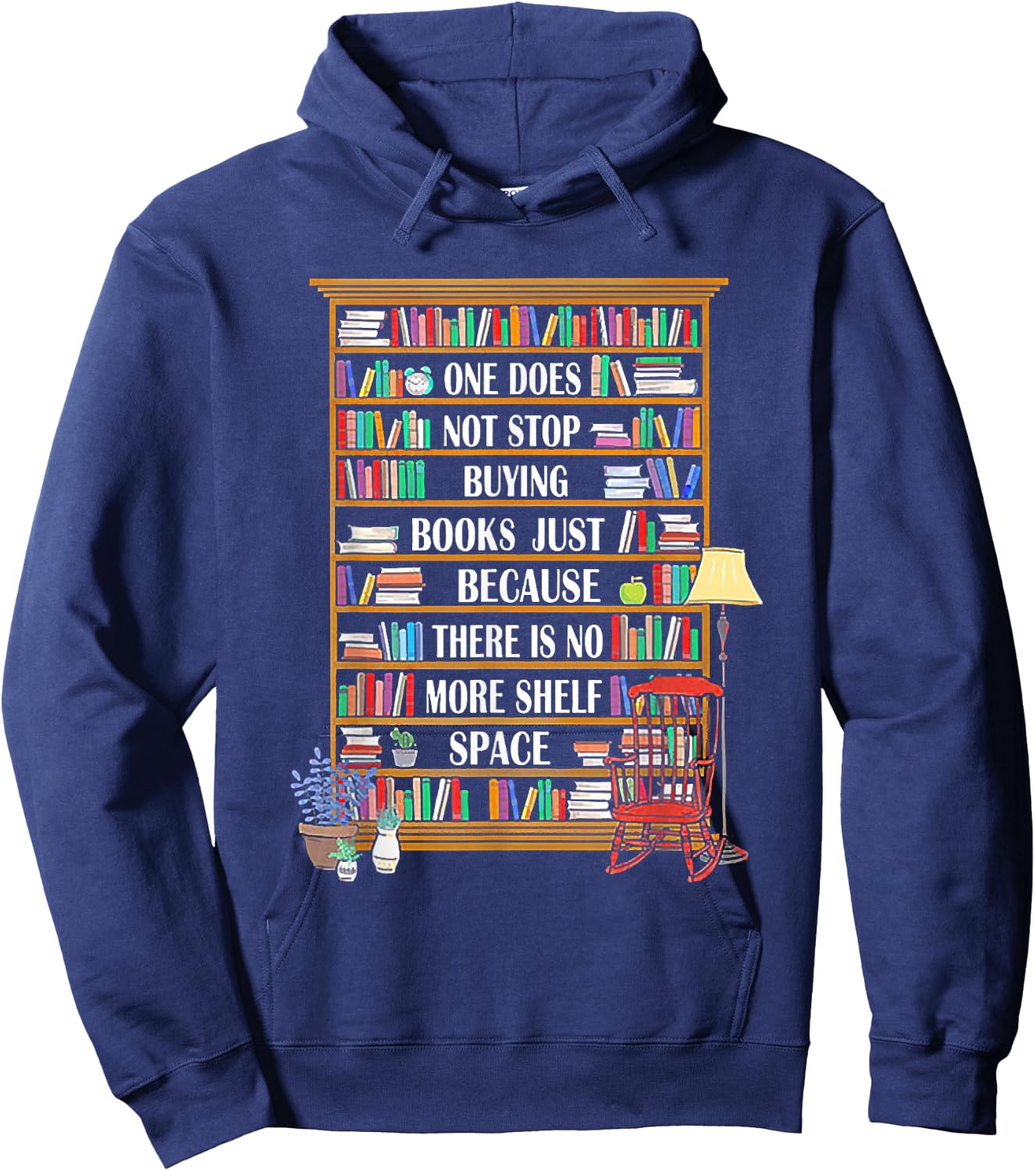 One Does Not Stop Buying Books Bookworm Reading Gift Hoodie - Hoodie | Navy