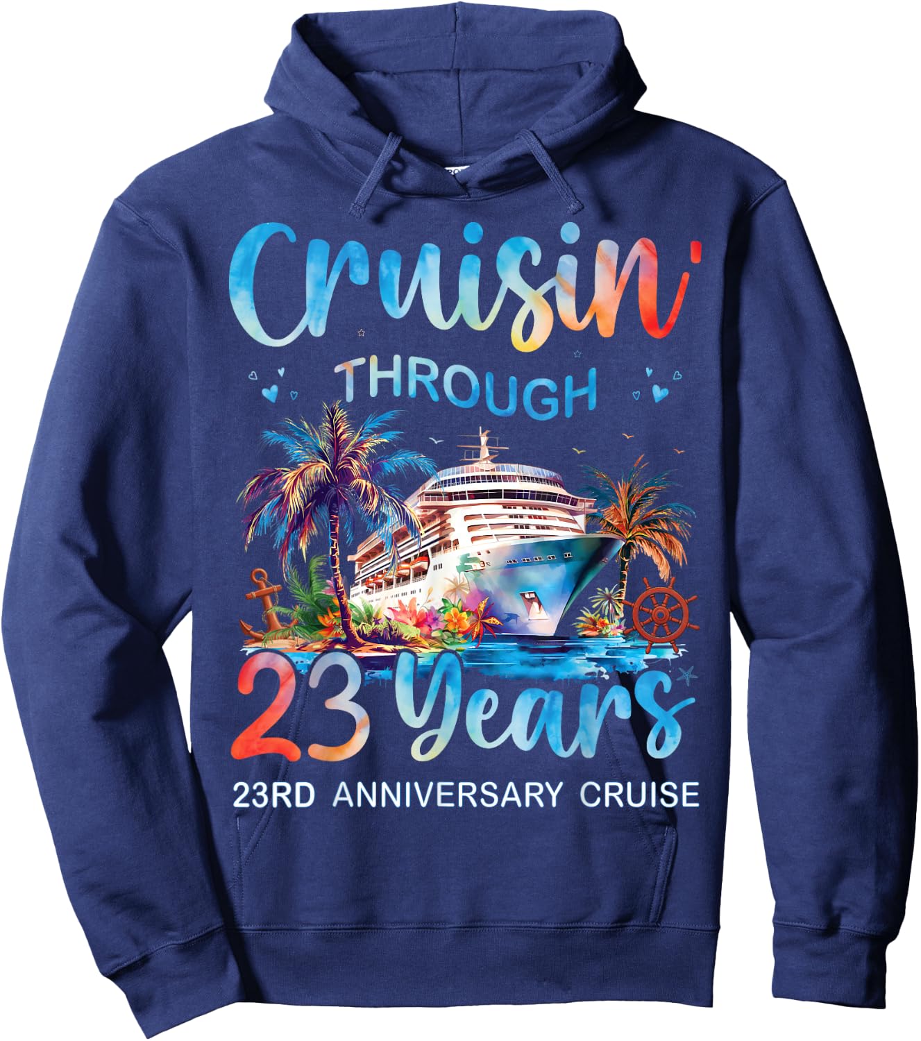 Cruisin Through 23 Years 23rd Anniversary Cruise Trip Couple Hoodie - Hoodie | Navy