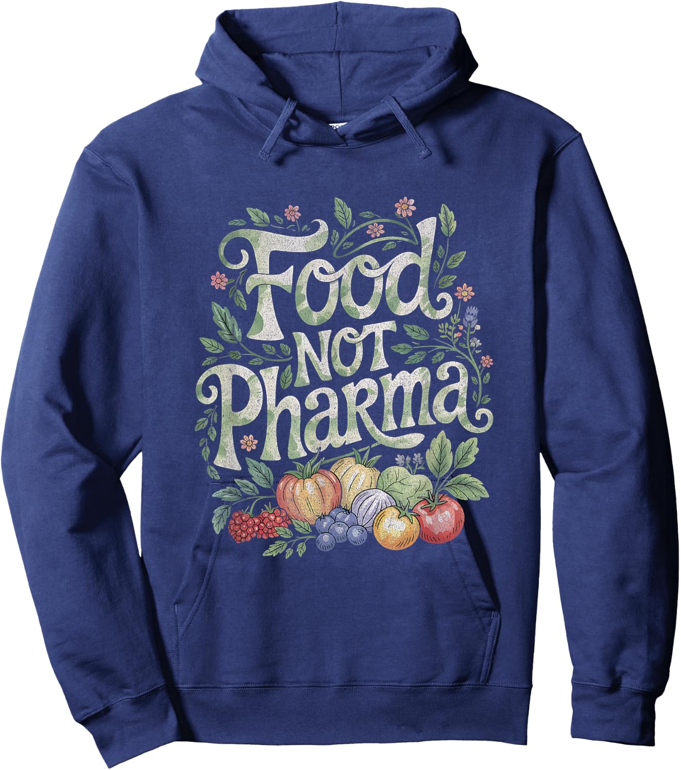 Farmer Plants Are Medicine Farmacist Food Not Pharma Hoodie - Hoodie | Navy