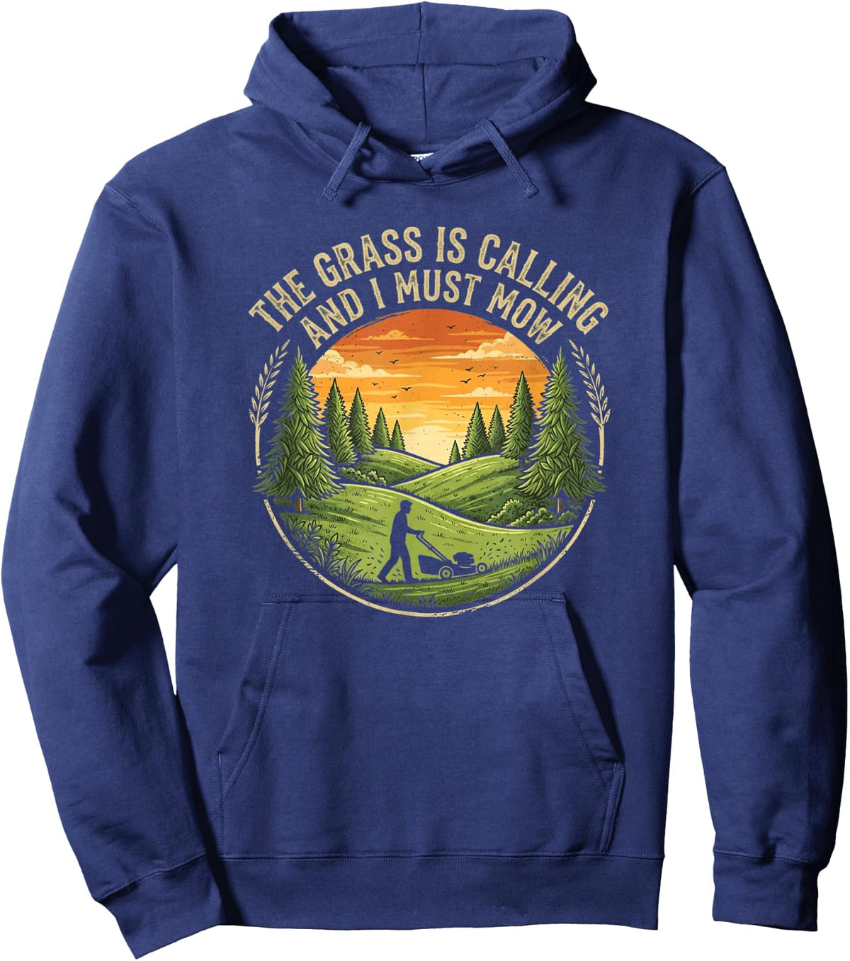 The Grass is Calling and I Must Mow Lawn Mowing Dad Humor Hoodie - Hoodie | Navy