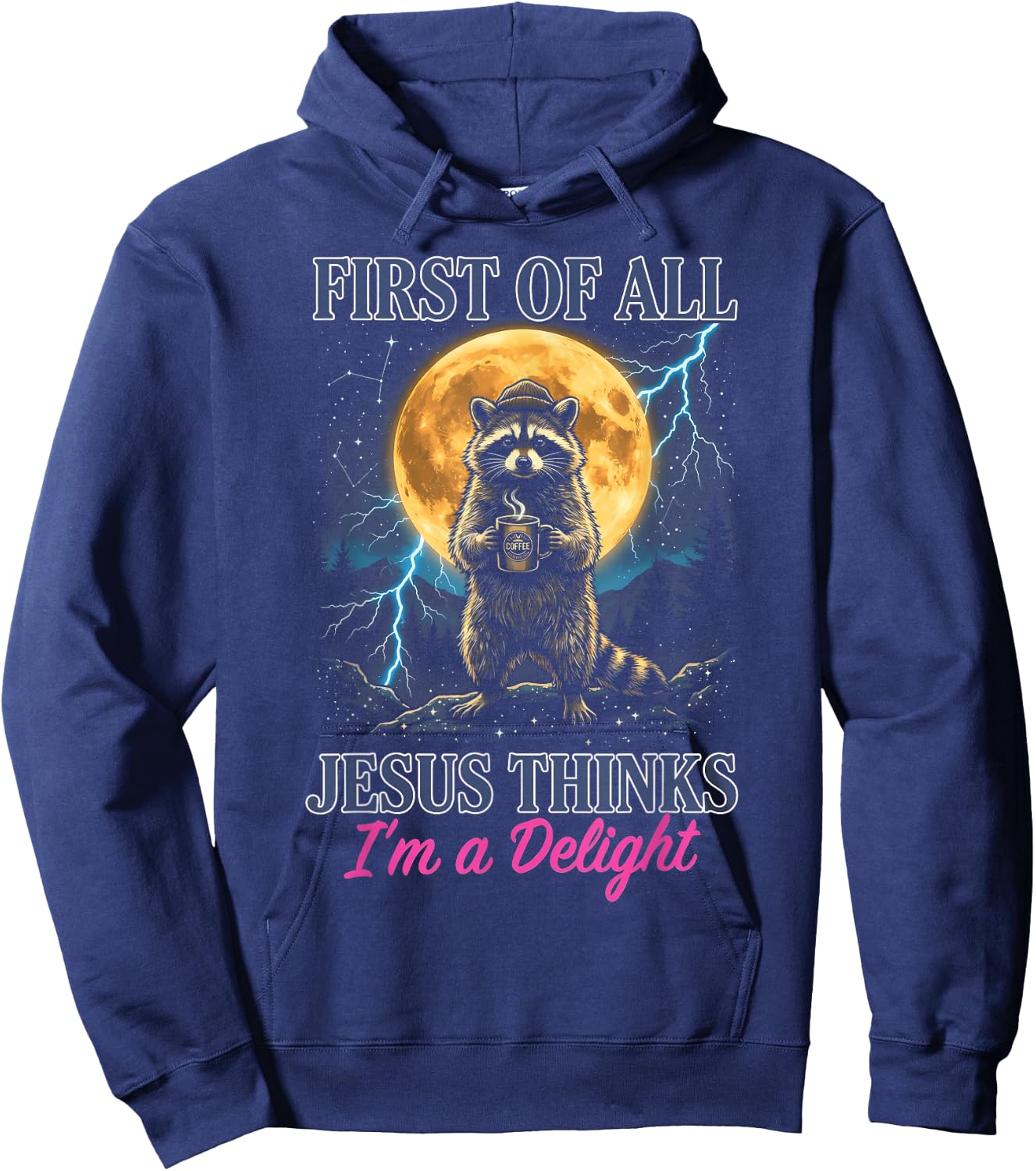 Retro First of All Jesus Thinks I'm A Delight Funny Y2K Meme Hoodie - Hoodie | Navy