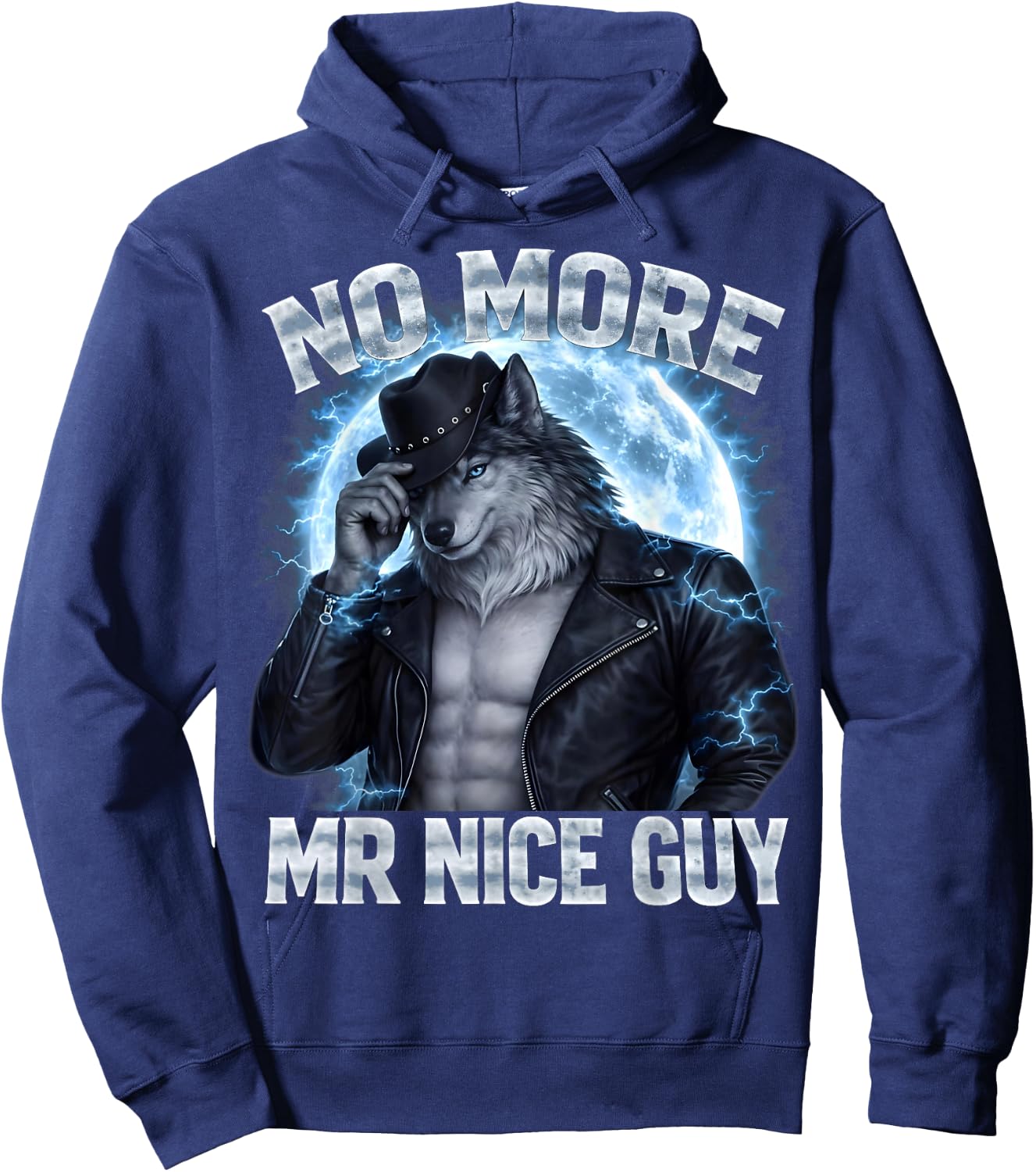No More Mr Nice Guy Cringe Alpha Wolf Daddy Gifts for Hoodie - Hoodie | Navy