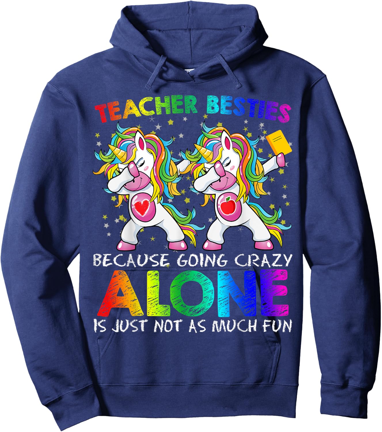 Teacher Besties Because Going Crazy Alone Is Not Fun Girls Hoodie - Hoodie | Navy
