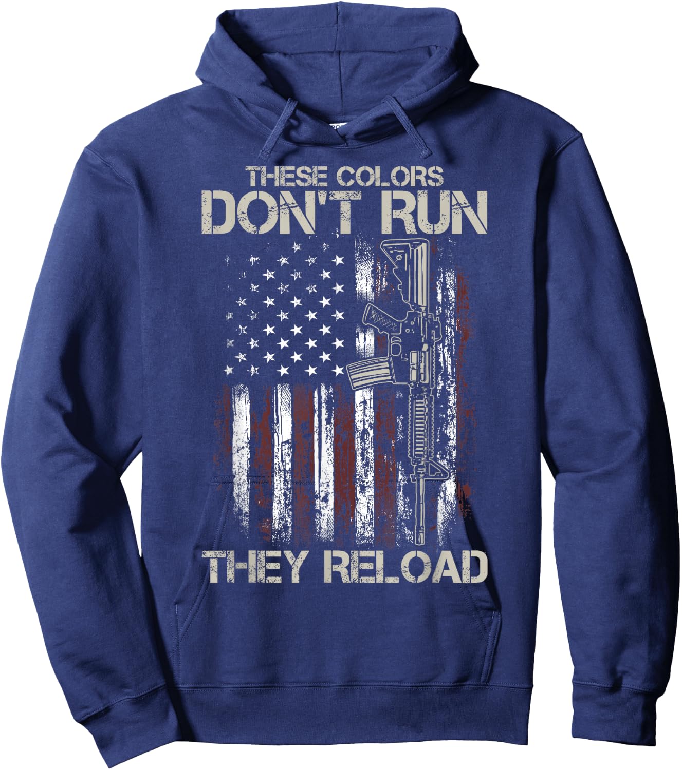 AR-15 Gun American Flag Colors Don't Run They Reload Hoodie - Hoodie | Navy