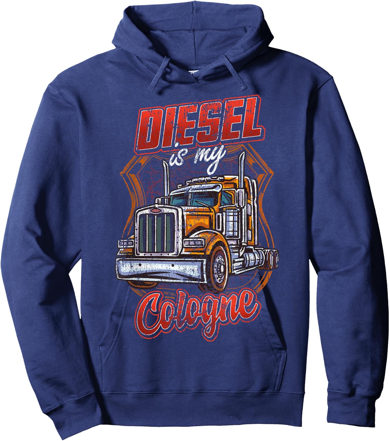 Diesel is my cologne Trucking Trucker Truck Driver Funny Gag Hoodie - Hoodie | Navy