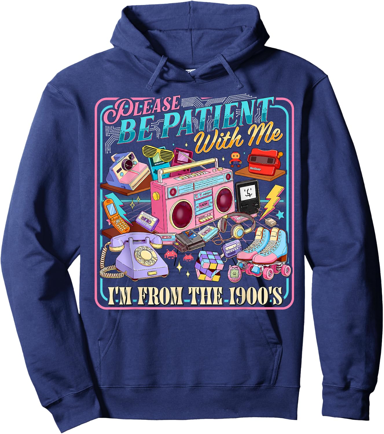 Please Be Patient with Me I'm from The 1900s Retro 90's Hoodie - Hoodie | Navy