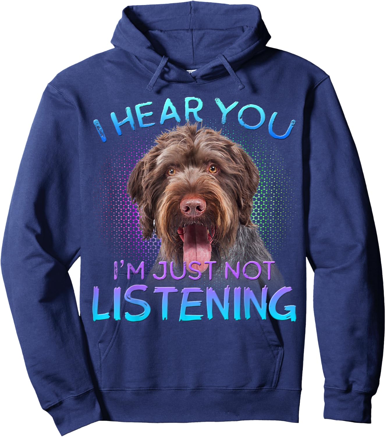 German Wirehaired Pointer I hear you not listening Hoodie - Hoodie | Navy