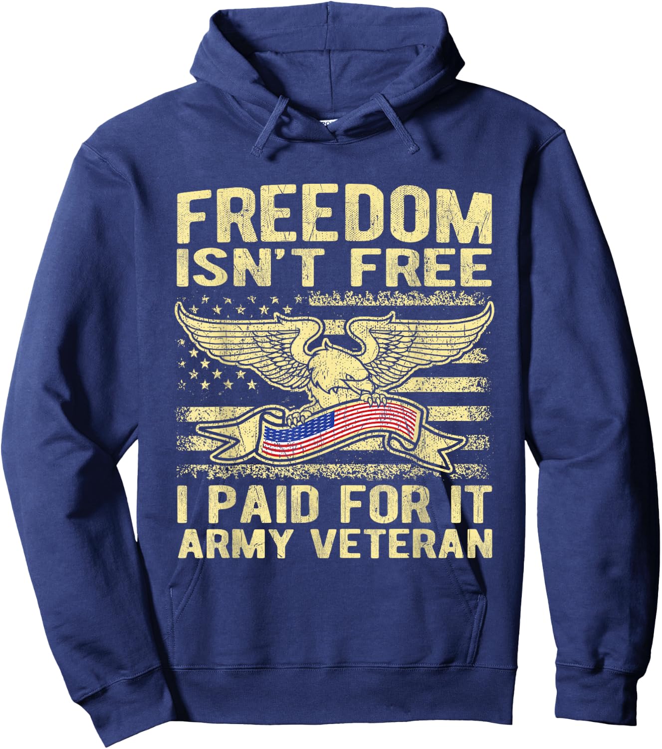Freedom Isn't Free I Paid For It American Army Veteran Shirt Hoodie - Hoodie | Navy