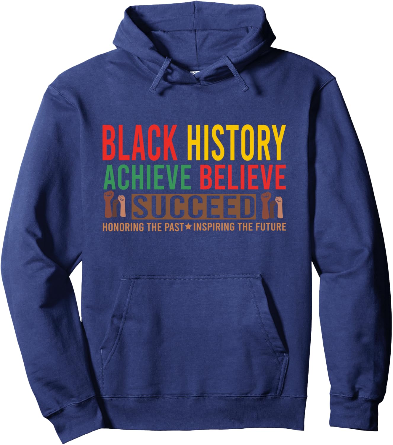 Black History Month Believe Achieve Succeed African American Hoodie - Hoodie | Navy