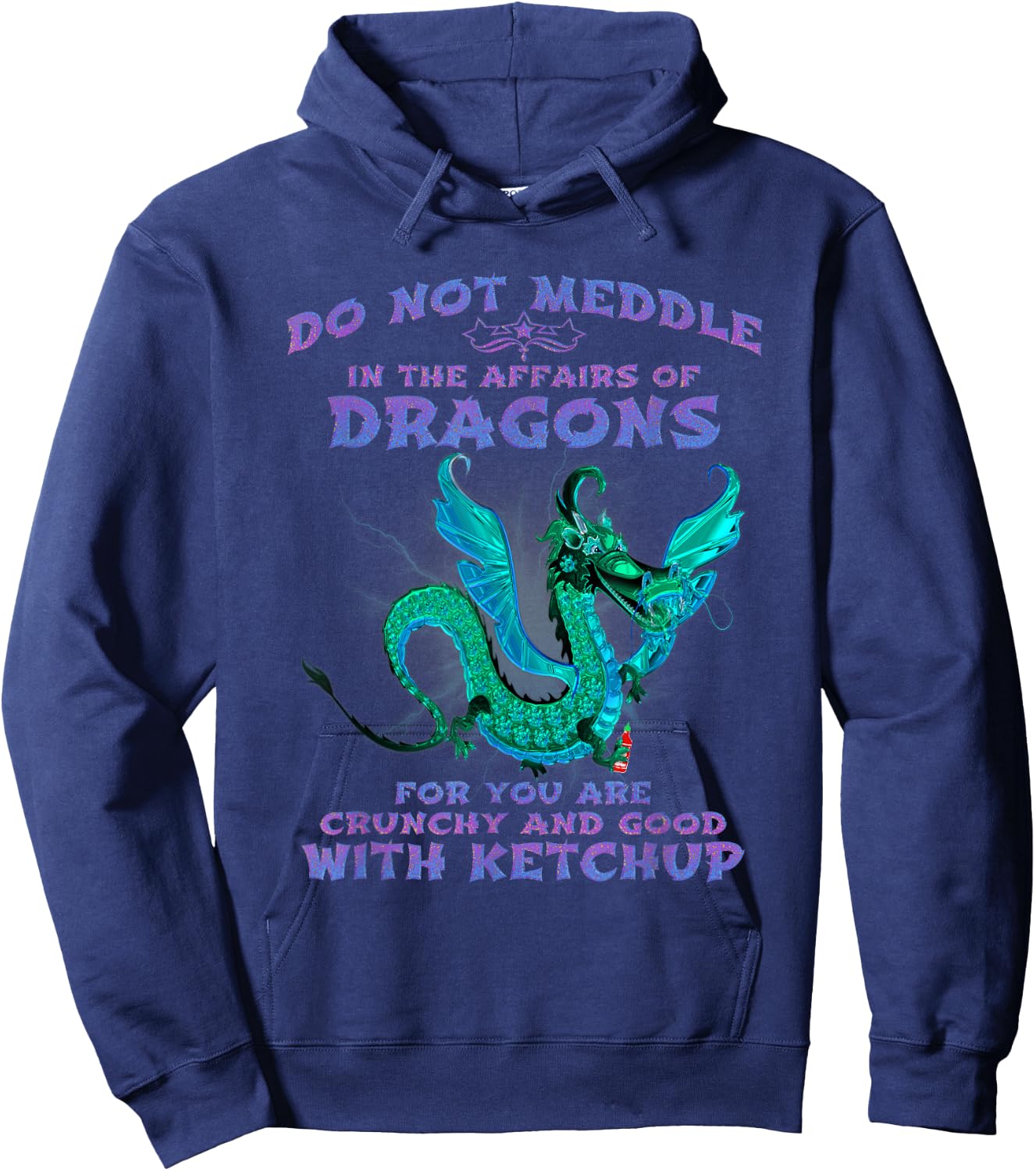 Do Not Meddle In The Affairs of Dragons Hoodie - Hoodie | Navy