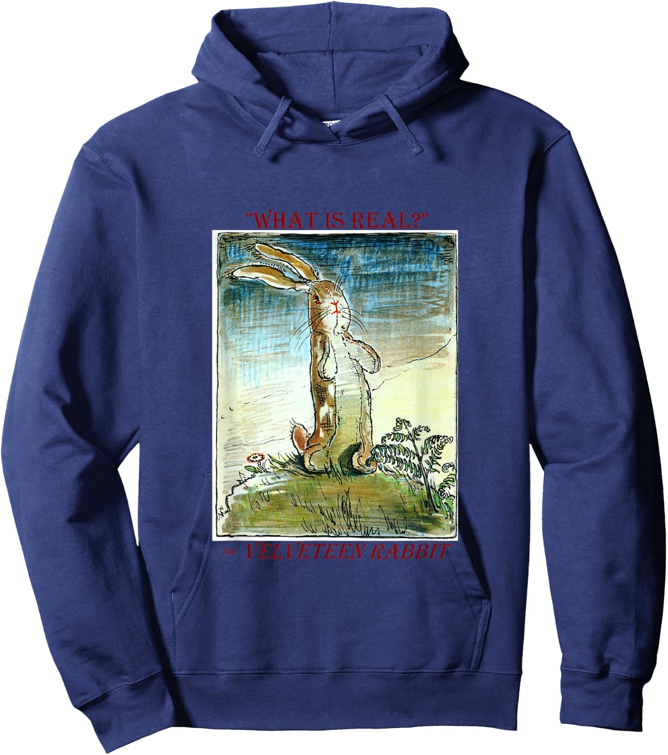 The Velveteen Rabbit - What is Real? by Margery Williams Hoodie - Hoodie | Navy