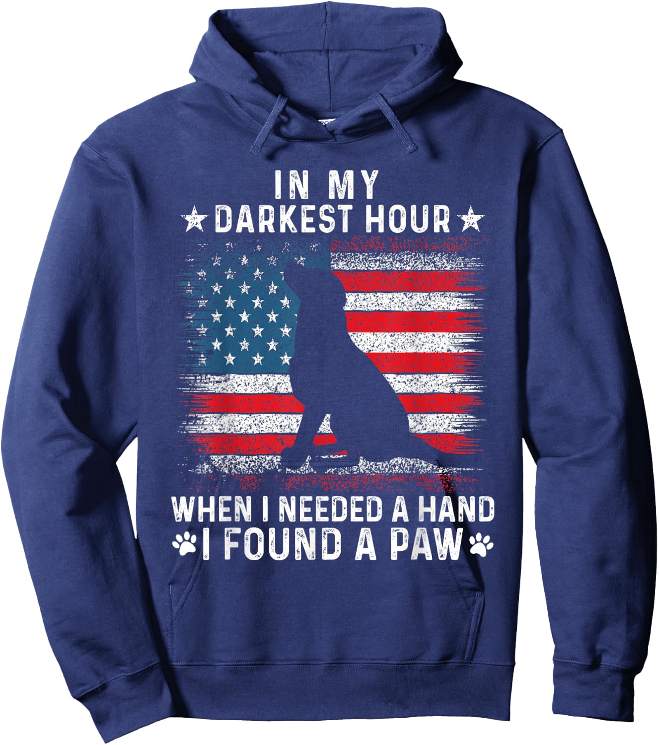 Funny in My Darkest Hour When I Needed a Hand I Found a Paw Hoodie - Hoodie | Navy