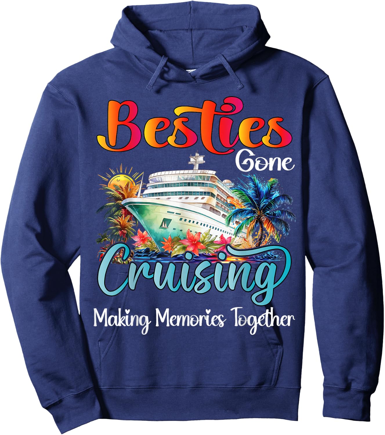 Besties Gone Cruising Cruise 2026 Friends Vacation Matching Hoodie - Hoodie | Navy