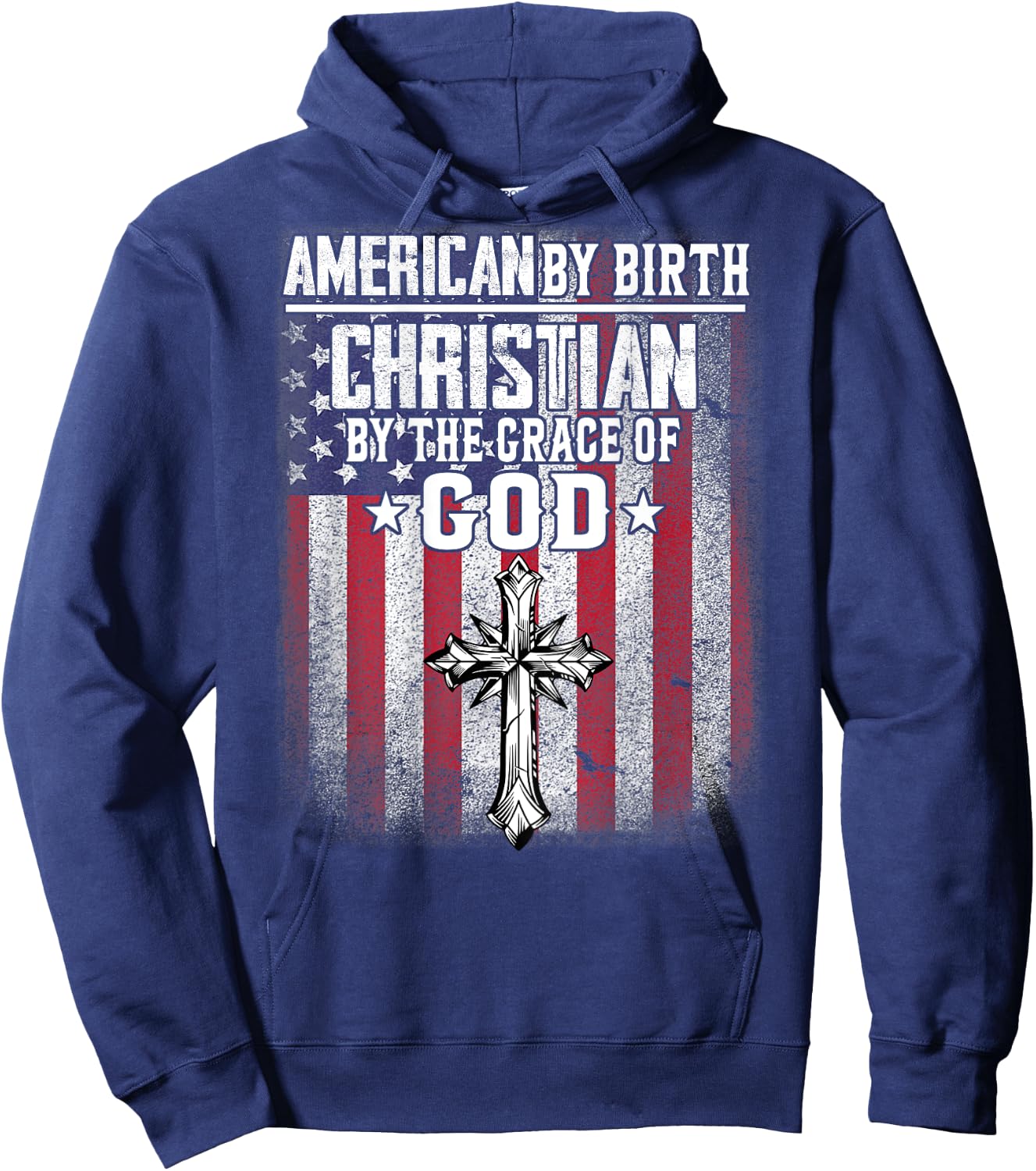 American by Birth Christian by the Grace of God Religious Hoodie - Hoodie | Navy