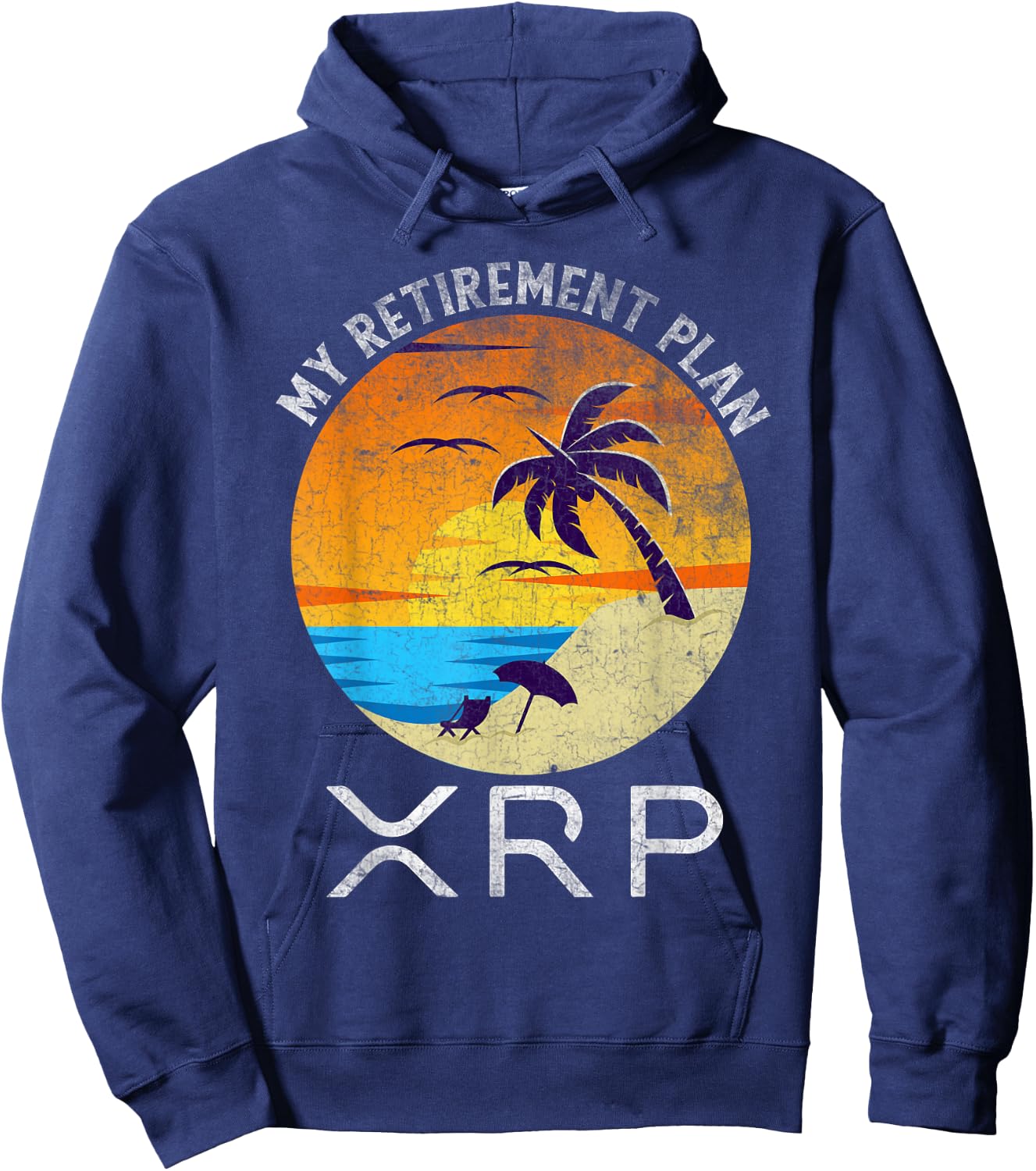 XRP Ripple Cryptocurrency My Retirement Plan Beach Vacation Hoodie - Hoodie | Navy