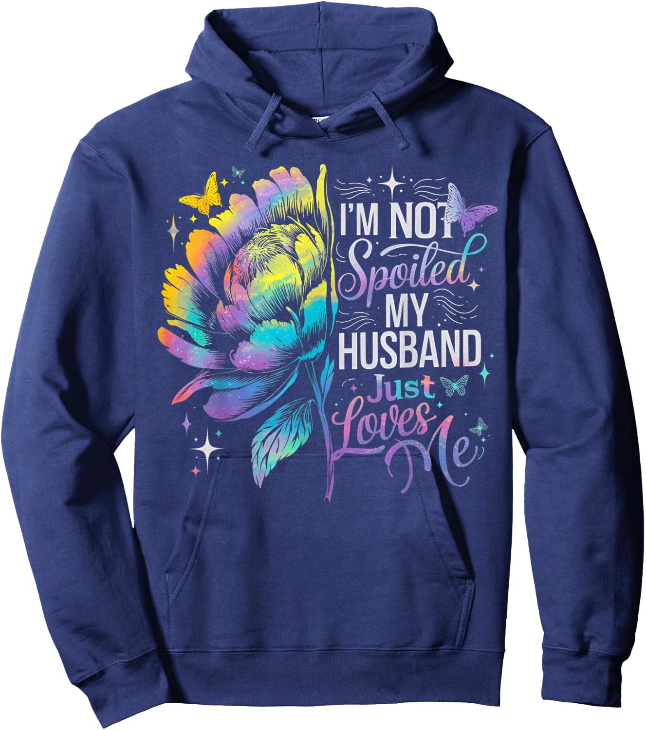 Not Spoiled My Husband Just Loves Me Floral Fun Spoiled Wife Hoodie - Hoodie | Navy