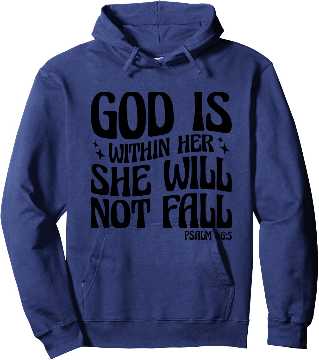 God Is Within Her She Will Not Fall Psalm 46:5 Hoodie - Hoodie | Navy