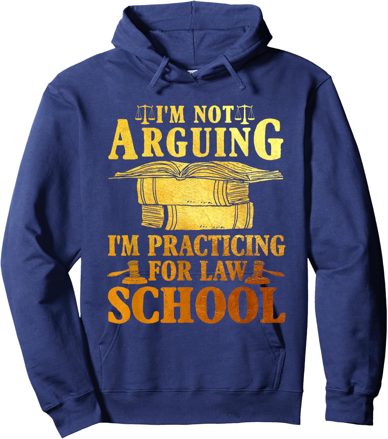 Ich streite nicht, ich praktiziere für einen Jurastuenten Hoodie - Hoodie | Navy