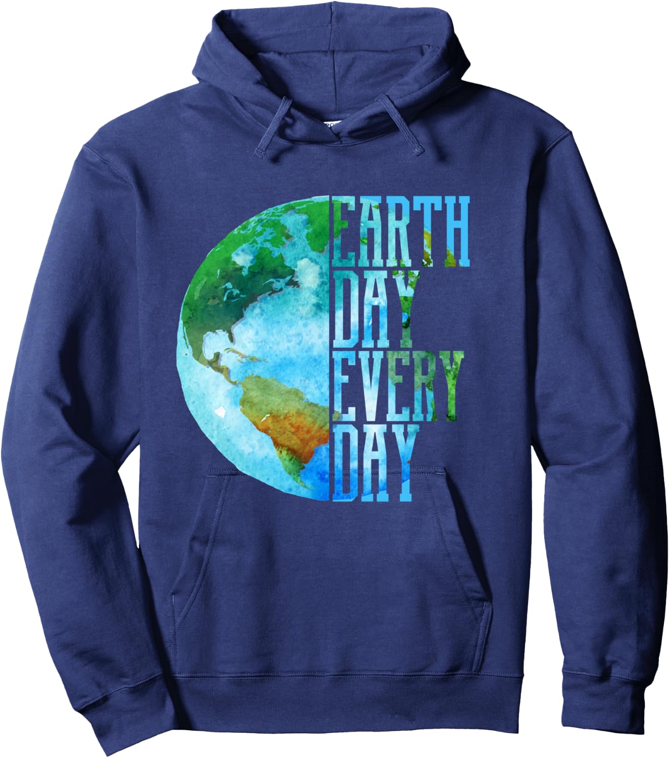 Earth Day Shirt Every Day Planet Nature Men Women Gift Hoodie - Hoodie | Navy