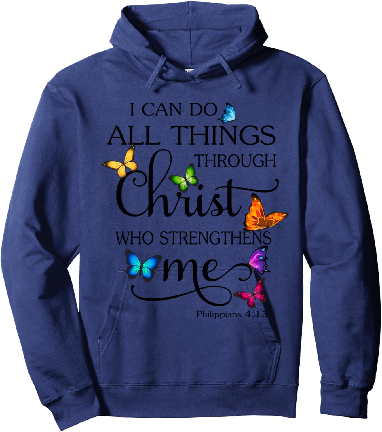 I Can Do All Things Through Christ Butterfly Art Religious Hoodie - Hoodie | Navy