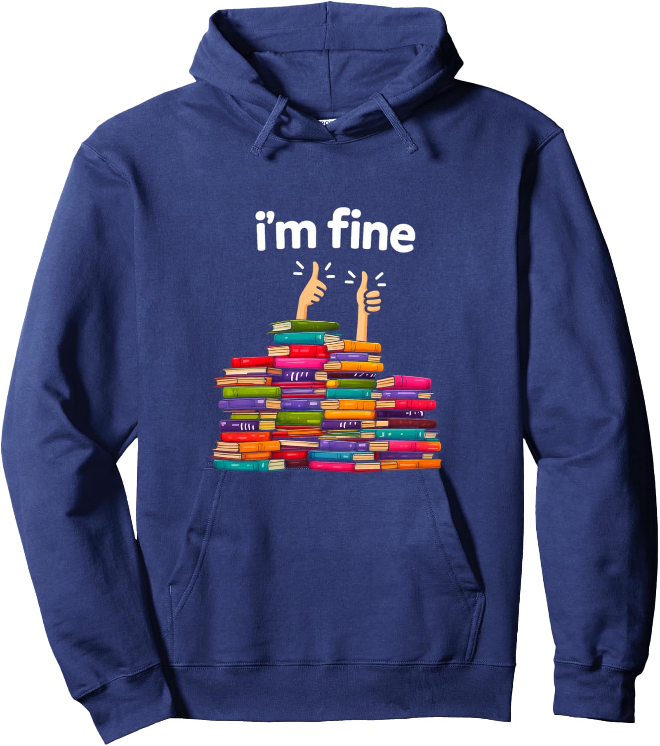 I'm Fine Funny Reading Books Reader Book Lover Librarian Hoodie - Hoodie | Navy