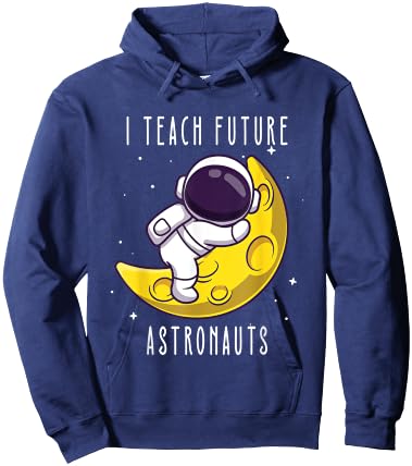 I teach future astronauts kindergarten teacher Astronomy Men Women Kids Hoodie - Hoodie | Navy