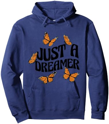 Just A Dreamer Butterflies Motivational Butterfly Dream Hoodie - Hoodie | Navy
