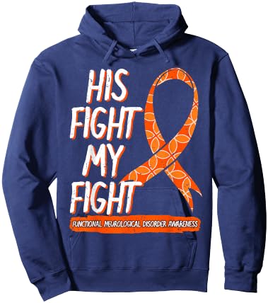 His Fight Is My Fight Functional Neurological Disorder FND Hoodie - Hoodie | Navy