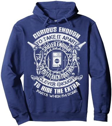 Curious Enough To Take It Apart Electrician Funny Hoodie - Hoodie | Navy
