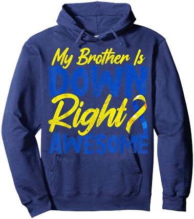 Down Syndrome Awareness Novelty for Brother Sister Hoodie - Hoodie | Navy