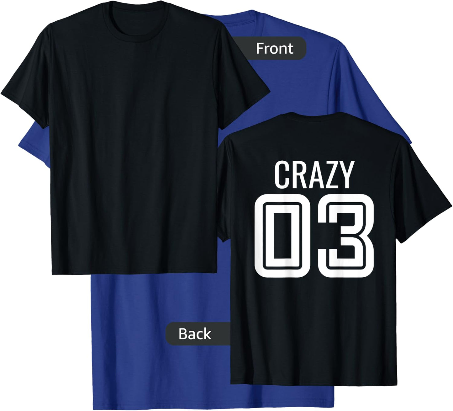 Crazy 3 Funny Three Group Matching Bff - Image On Back Of T-Shirt - T-Shirt | Royal