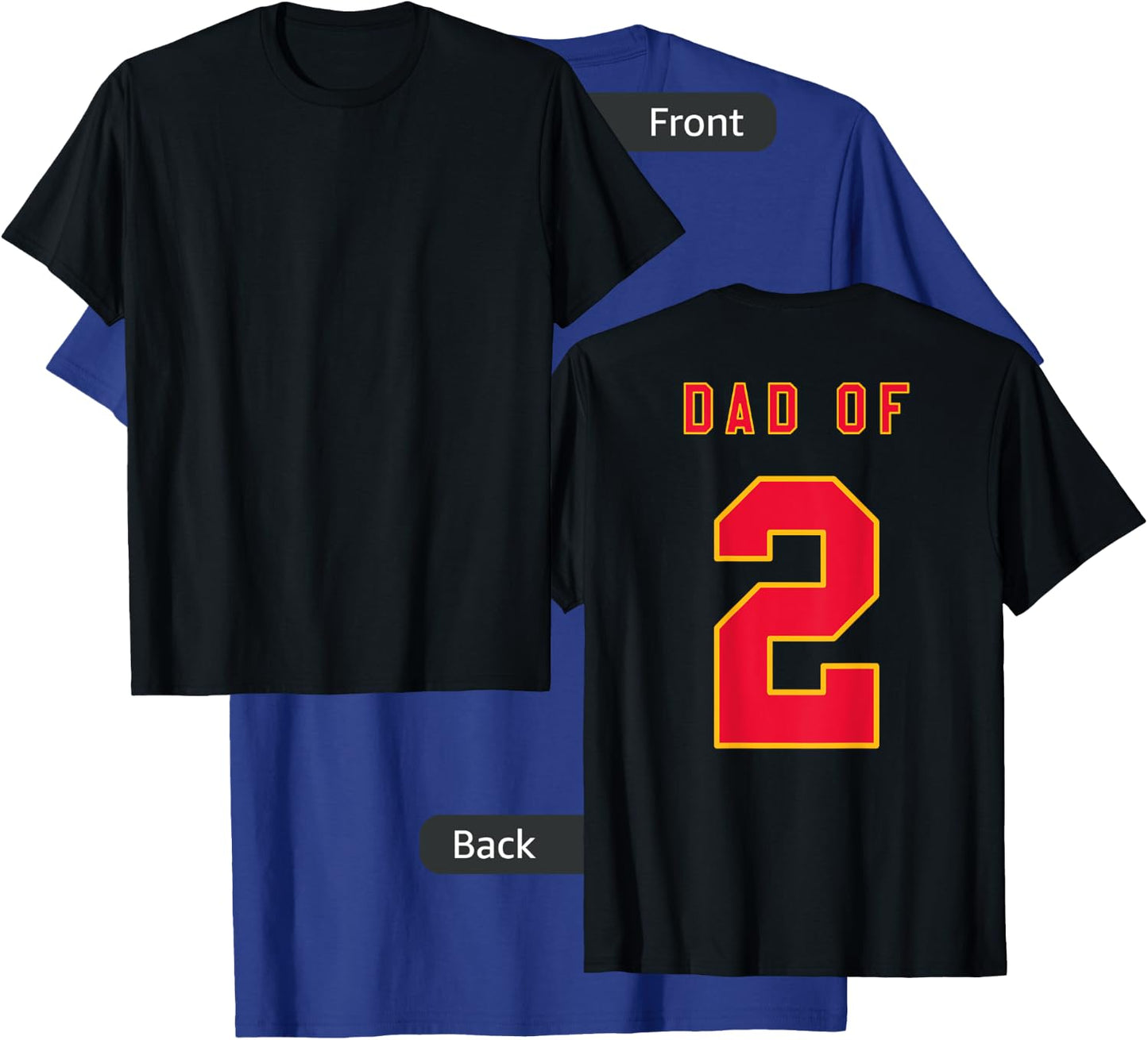 DAD OF 2 Shirt Funny New Dad of Two or Dad To Be Again Gift T-Shirt - T-Shirt | Royal