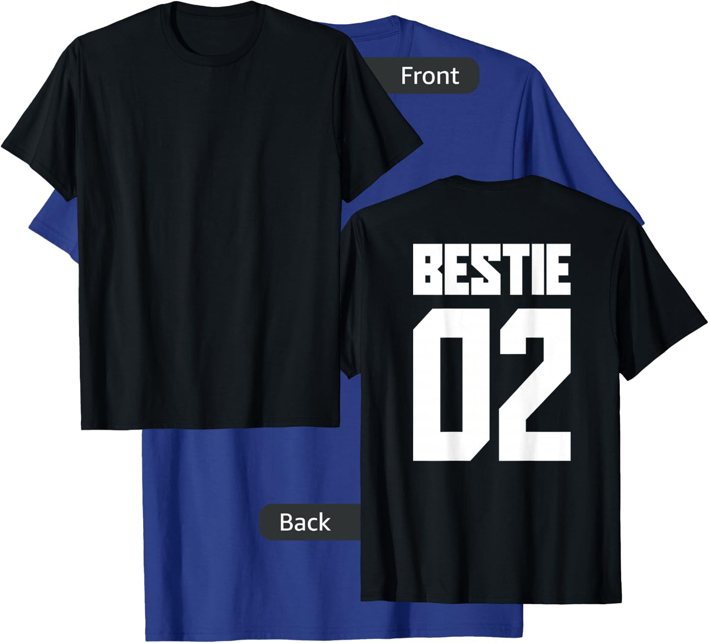 Bestie 01 Bestie 02 Bestie Squad Matching BFF Friend Crew T-Shirt - T-Shirt | Royal