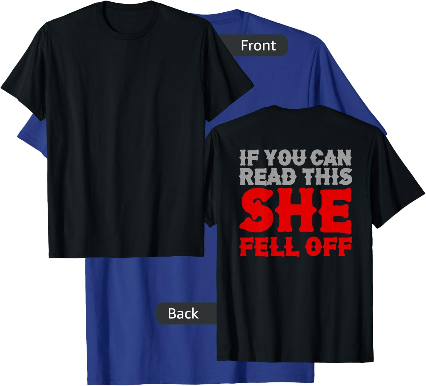 If You Can Read This She Fell Off Biker Motorcyclist T-Shirt - T-Shirt | Royal