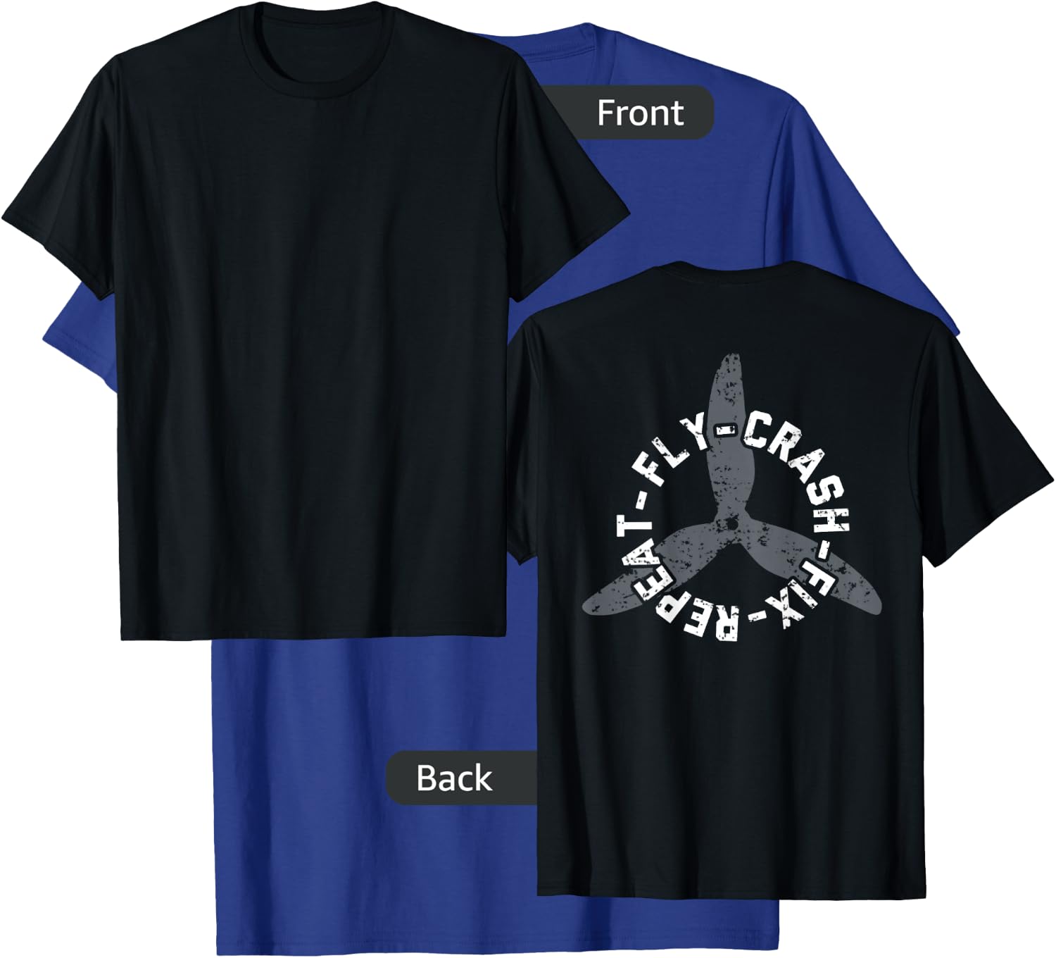 Fly Crash Fix Repeat - Funny FPV Drone Pilot - ON BACK T-Shirt - T-Shirt | Royal