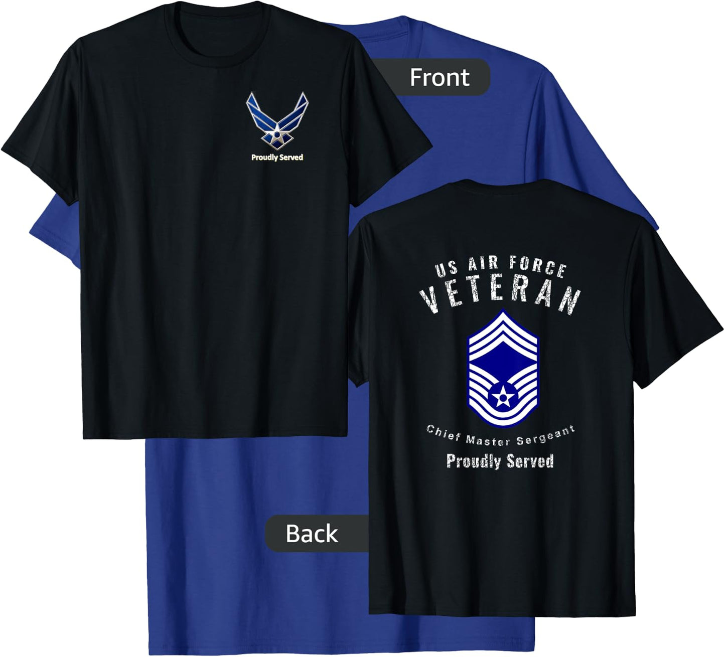Proudly Served Veteran Air Force Chief Master Sergeant Shirt T-Shirt - T-Shirt | Royal