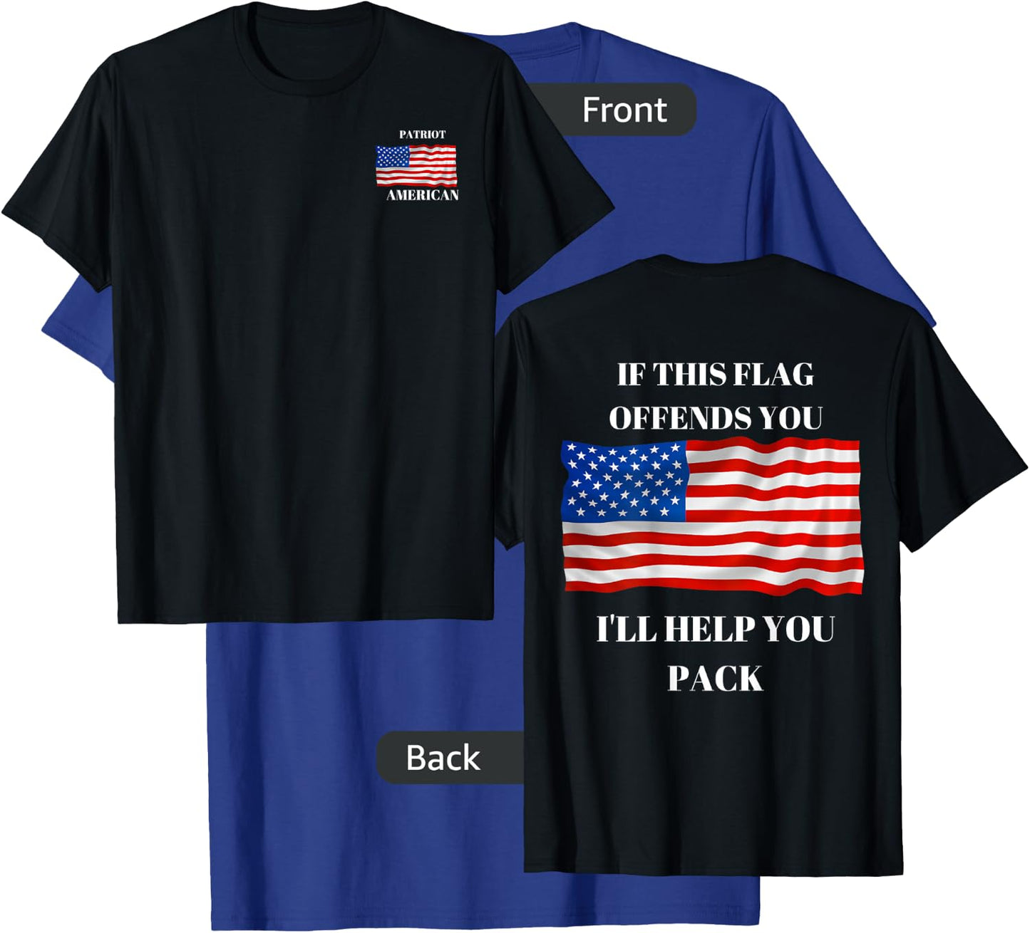 If This Flag Offends You I Will Help You Pack. T-Shirt - T-Shirt | Royal