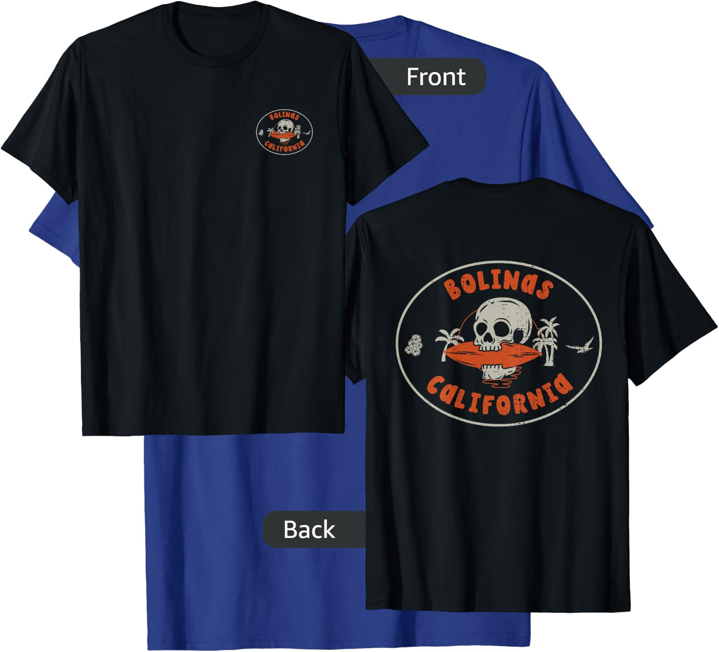 Bolinas California CA Skull Surf Tattoo Front & Back T-Shirt - T-Shirt | Royal