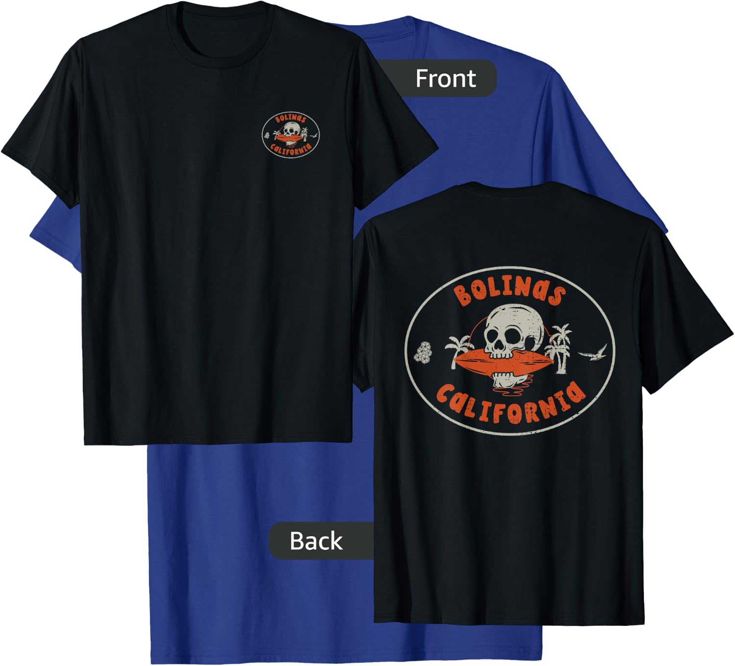 Bolinas California CA Skull Surf Tattoo Front & Back T-Shirt - T-Shirt | Royal